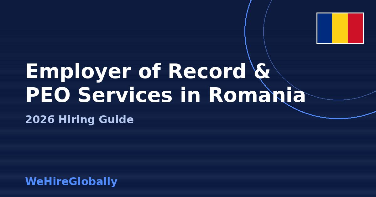 Employer of Record and PEO services in Romania 2026 hiring guide, with Romanian flag badge