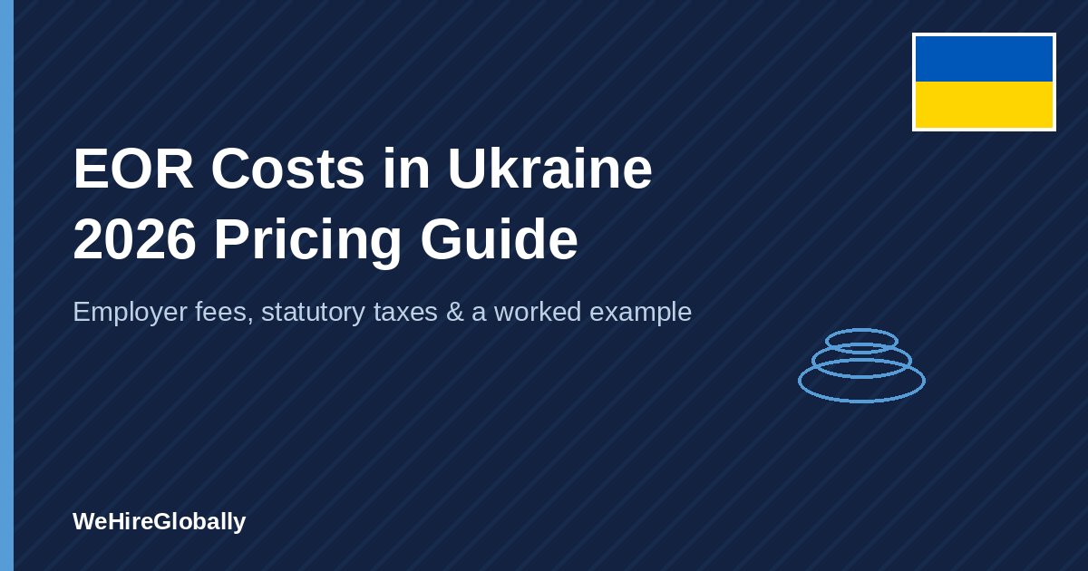 Ukraine flag badge on a navy cover graphic titled EOR Costs in Ukraine 2026 Pricing Guide
